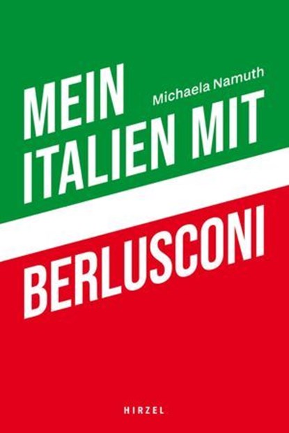 Mein Italien mit Berlusconi, Michaela Namuth - Ebook - 9783777635590