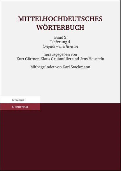 Mittelhochdeutsches Wörterbuch. Dritter Band, Lieferung 4, Kurt Gärtner ; Klaus Grubmüller ; Jens Haustein - Paperback - 9783777635873