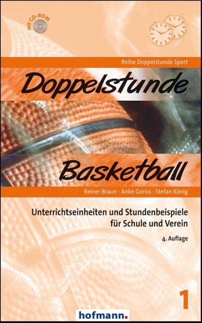 Doppelstunde Basketball, Reiner Braun ; Anke Goriss ; Stefan König - Paperback - 9783778005149