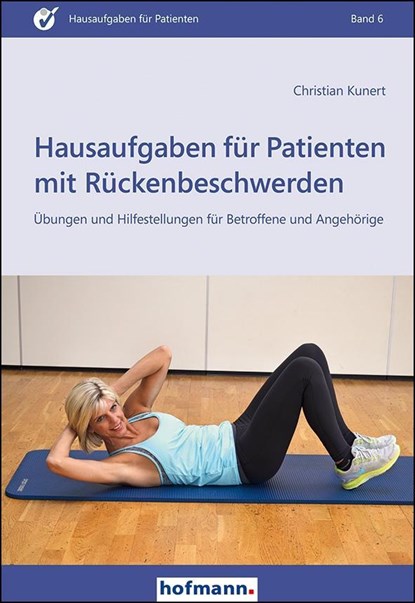 Hausaufgaben für Patienten mit Rückenbeschwerden, Christian Kunert - Paperback - 9783778014615