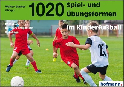 1020 Spiel- und Übungsformen im Kinderfußball, Walter Bucher - Paperback - 9783778022085