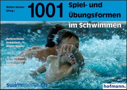 Tausendundeine Spiel- und Übungsformen im Schwimmen, Walter Bucher - Paperback - 9783778023013