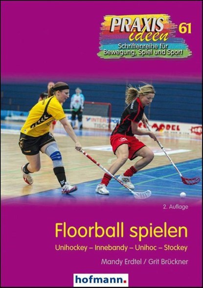 Floorball spielen, Mandy Erdtel ; Grit Brückner - Paperback - 9783778026120