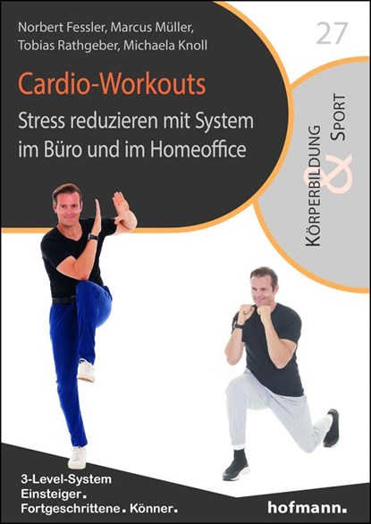 Cardio-Workouts, Norbert Fessler ;  Marcus Müller ;  Tobias Rathgeber ;  Michaela Knoll - Paperback - 9783778032381