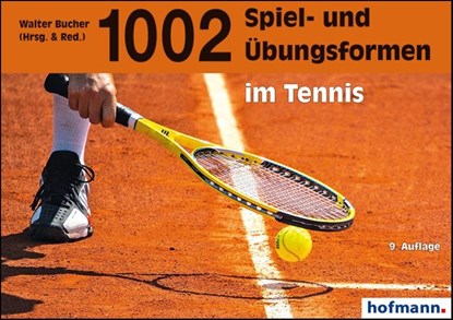 1002 Spiel- und Übungsformen im Tennis, Walter Bucher - Paperback - 9783778062296