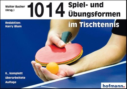 1014 Spiel- und Übungsformen im Tischtennis, Walter Bucher - Paperback - 9783778063460