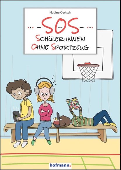 SOS - Schüler:innen ohne Sportzeug, Nadine Gertsch - Gebonden - 9783778092606