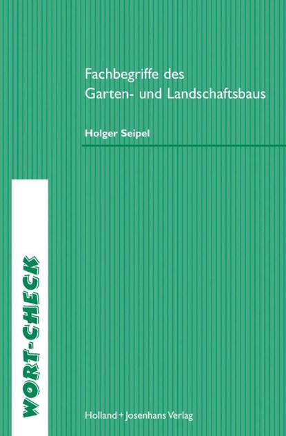 Fachbegriffe des Garten- und Landschaftsbaus, Holger Seipel - Paperback - 9783778274613
