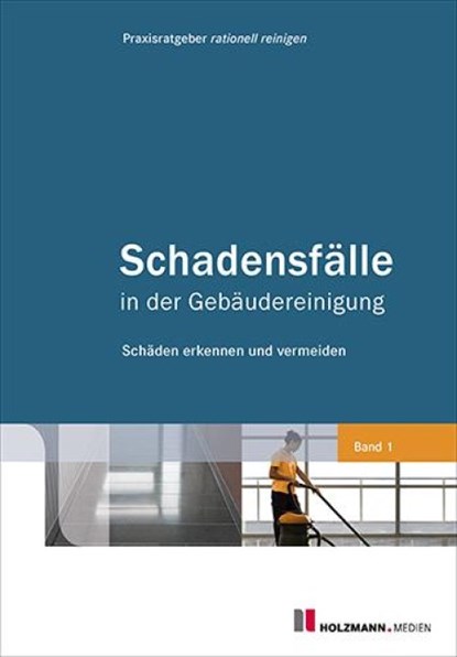 Schadensfälle in der Gebäudereinigung, niet bekend - Paperback - 9783778311035