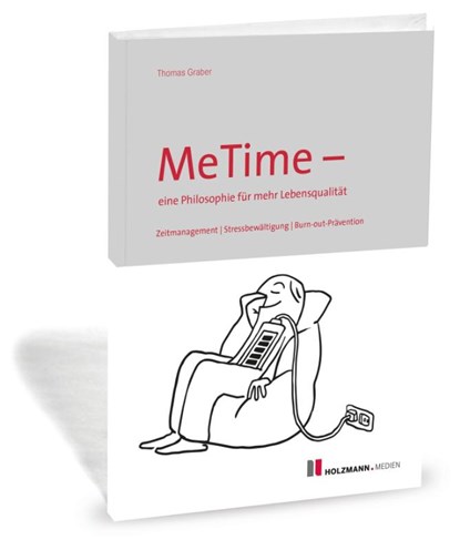 MeTime - eine Philosophie für mehr Lebensqualität, Thomas Graber - Paperback - 9783778316832