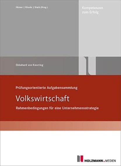 Prüfungsorienterte Aufgabensammlung Volkswirtschaft, Ekkehard von Baron Knorring - Paperback - 9783778317792