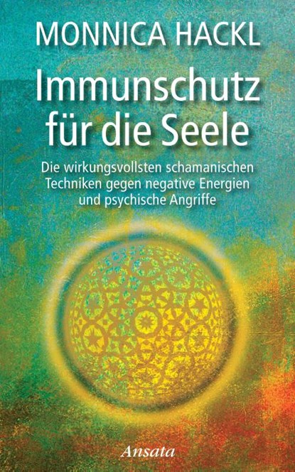 Immunschutz für die Seele, Monnica Hackl - Gebonden - 9783778774847