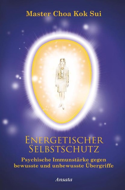 Energetischer Selbstschutz, Master Choa Kok Sui - Gebonden - 9783778775271