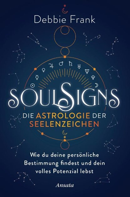 Soul Signs - Die Astrologie der Seelenzeichen, Debbie Frank - Paperback - 9783778775776