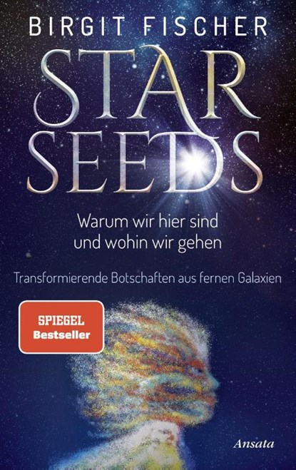 Starseeds, Birgit Fischer - Gebonden - 9783778775806
