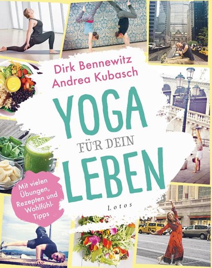 Yoga für dein Leben, Dirk Bennewitz ; Andrea Kubasch - Paperback - 9783778782668