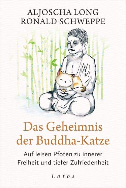 Das Geheimnis der Buddha-Katze, Aljoscha Long ;  Ronald Schweppe - Gebonden - 9783778783108