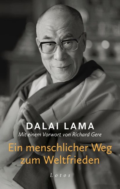 Ein menschlicher Weg zum Weltfrieden, Lama Dalai - Gebonden - 9783778783269