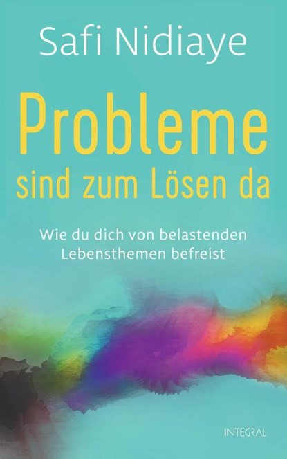Probleme sind zum Lösen da, Safi Nidiaye - Gebonden - 9783778793145
