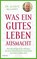 Was ein gutes Leben ausmacht, Gladys Mcgarey - Gebonden - 9783778793213