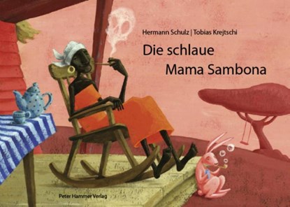 Die schlaue Mama Sambona, Hermann Schulz - Gebonden - 9783779501497