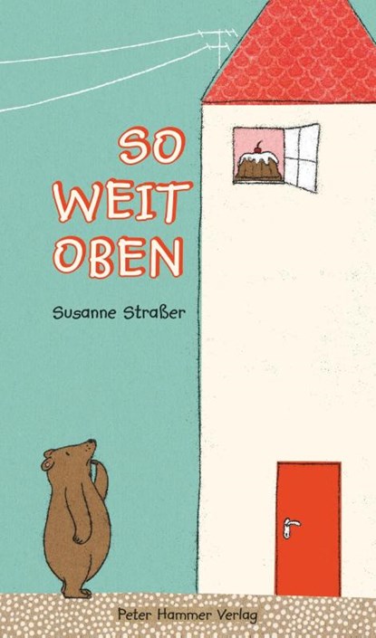 So weit oben, Susanne Straßer - Gebonden - 9783779504986