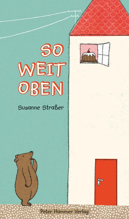 So weit oben, Susanne Straßer - Gebonden - 9783779504986