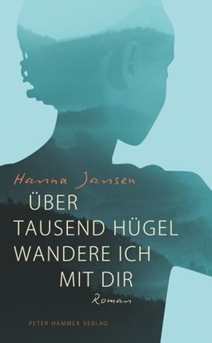 Über tausend Hügel wandere ich mit dir, Hanna Jansen - Ebook - 9783779505259