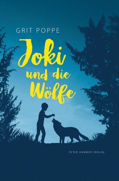 Joki und die Wölfe, Grit Poppe - Gebonden - 9783779505884