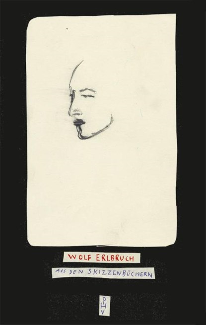Aus den Skizzenbüchern, Wolf Erlbruch - Gebonden - 9783779506164