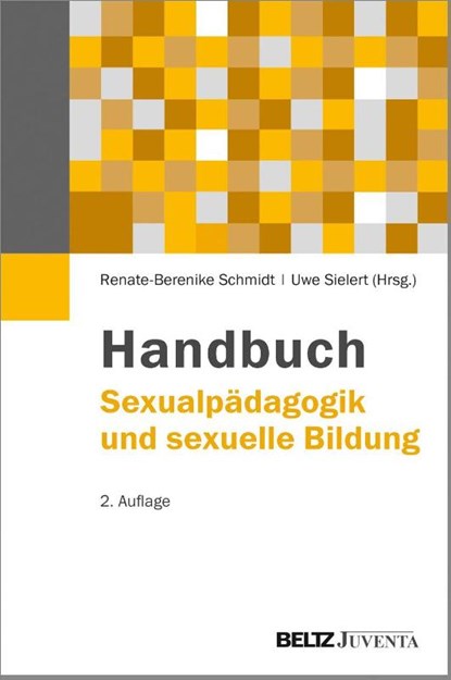 Handbuch Sexualpädagogik und sexuelle Bildung, Renate-Berenike Schmidt ; Uwe Sielert - Gebonden - 9783779907985