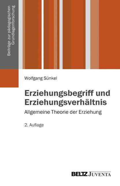 Erziehungsbegriff und Erziehungsverhältnis, Wolfgang Sünkel - Paperback - 9783779912729
