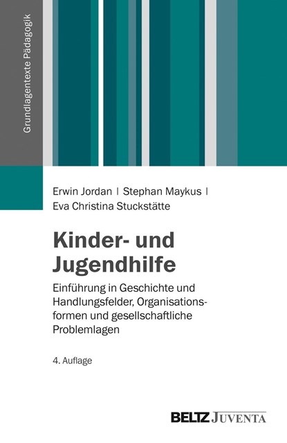 Kinder- und Jugendhilfe, Erwin Jordan ;  Stephan Maykus ;  Eva Christina Stuckstätte - Paperback - 9783779921820