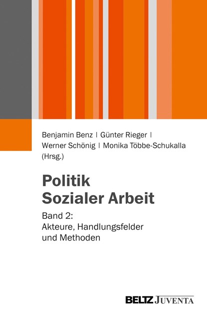 Politik Sozialer Arbeit, Benjamin Benz ;  Günter Rieger ;  Werner Schönig ;  Monika Többe-Schukalla - Paperback - 9783779928959