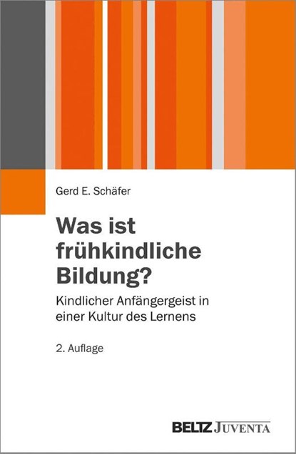 Was ist frühkindliche Bildung?, Gerd E. Schäfer - Paperback - 9783779929383