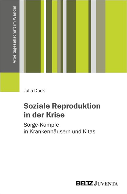 Soziale Reproduktion in der Krise, Julia Dück - Paperback - 9783779930587