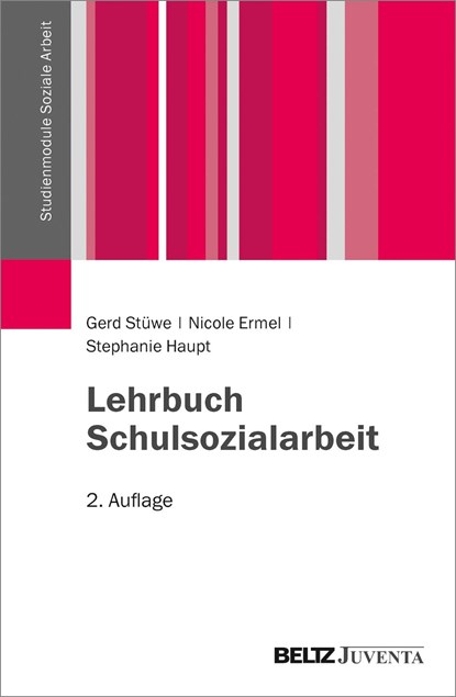 Lehrbuch Schulsozialarbeit, Gerd Stüwe ;  Nicole Ermel ;  Stephanie Haupt - Paperback - 9783779930822