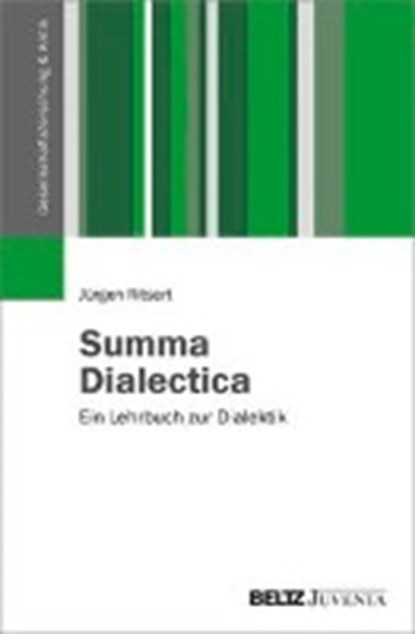 Summa Dialectica. Ein Lehrbuch zur Dialektik, RITSERT,  Jürgen - Paperback - 9783779936770