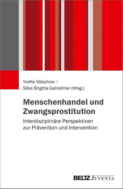 Menschenhandel und Zwangsprostitution, Yvette Völschow ; Silke Birgitta Gahleitner - Paperback - 9783779938170