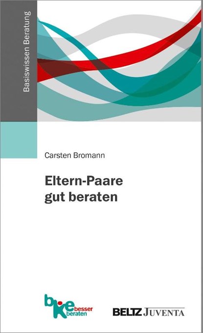 Eltern-Paare gut beraten, Carsten Bromann - Paperback - 9783779961727