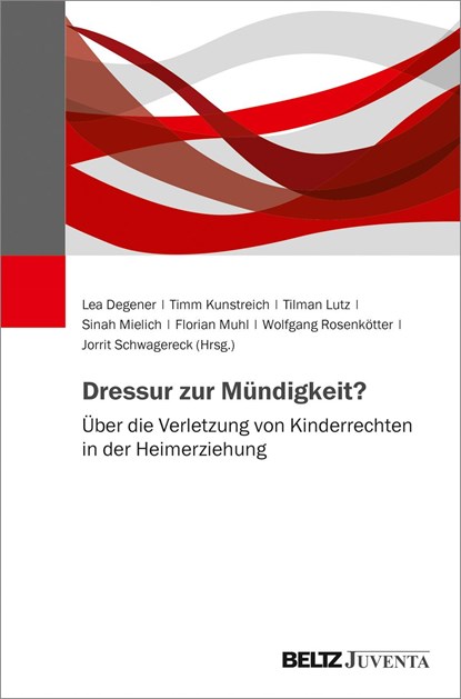 Dressur zur Mündigkeit?, Lea Degener ;  Timm Kunstreich ;  Tilman Lutz ;  Sinah Mielich ;  Florian Muhl ;  Wolfgang Rosenkötter ;  Jorrit Schwagereck - Gebonden - 9783779962083