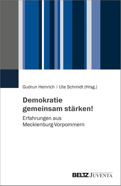 Demokratie gemeinsam stärken!, Landeszentrale für politische Bildung ; Gudrun Heinrich ; Ute Schmidt - Paperback - 9783779963790