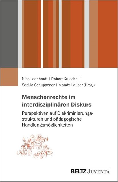Menschenrechte im interdisziplinären Diskurs, Mandy Hauser ; Robert Kruschel ; Nico Leonhardt - Paperback - 9783779964162