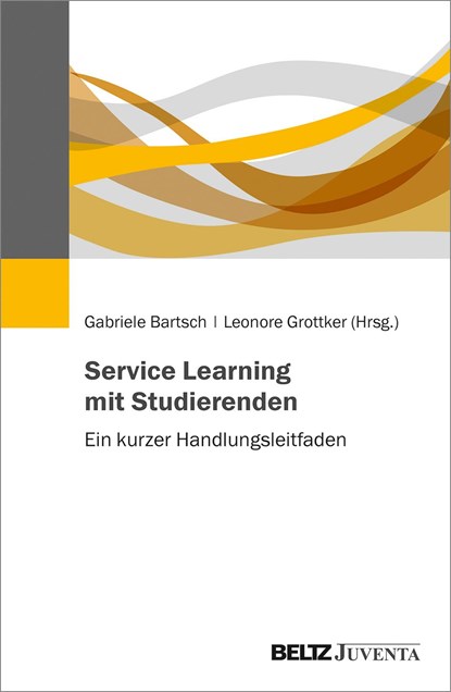 Service Learning mit Studierenden, Gabriele Bartsch ;  Leonore Grottker - Paperback - 9783779964360