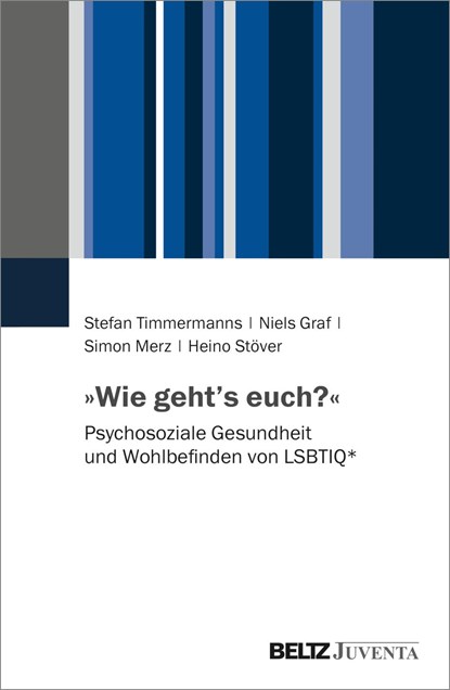 »Wie geht's euch?«, Stefan Timmermanns ;  Niels Graf ;  Simon Merz ;  Heino Stöver - Paperback - 9783779964438