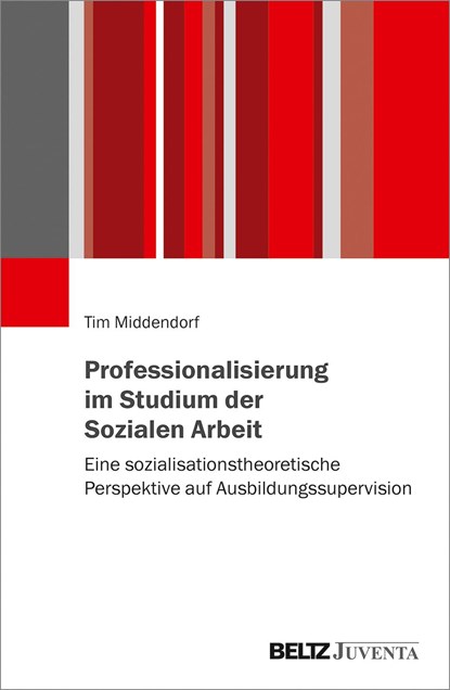 Professionalisierung im Studium der Sozialen Arbeit, Tim Middendorf - Paperback - 9783779966609
