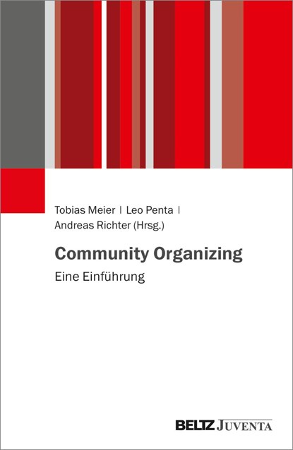 Community Organizing, Tobias Meier ;  Leo Penta ;  Andreas Richter - Paperback - 9783779968047