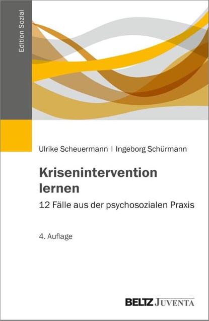 Krisenintervention lernen, Ulrike Scheuermann ; Ingeborg Schürmann - Paperback - 9783779969211
