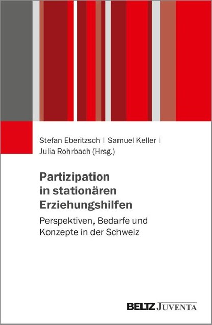Partizipation in stationären Erziehungshilfen, Stefan Eberitzsch ; Samuel Keller ; Julia Rohrbach - Paperback - 9783779971580