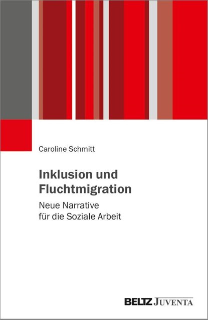 Inklusion und Fluchtmigration, Caroline Schmitt - Paperback - 9783779974345